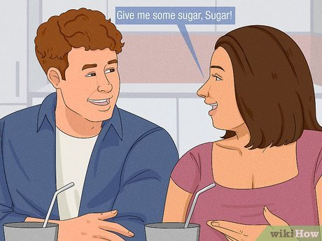 Call him “sugar” to make him feel sweet.
