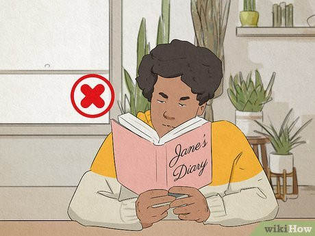 Step 2 Snooping through her stuff.